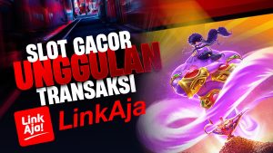 situs slot terpercaya LinkAja